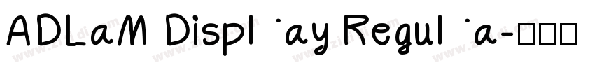 ADLaM Display Regula字体转换